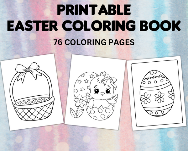 printable Easter coloring book with Easter bunny coloring pages, Easter egg coloring sheets, chick pictures to color, Easter basket coloring pictures