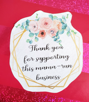Floral thank you for supporting this mama run business labels, printable small business sticker, thank you stickers with flowers