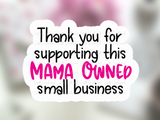 Thank you for supporting this mama owned small business stickers printable PNG for Cricut, Mama owned business thank you stickers, small business thank you labels