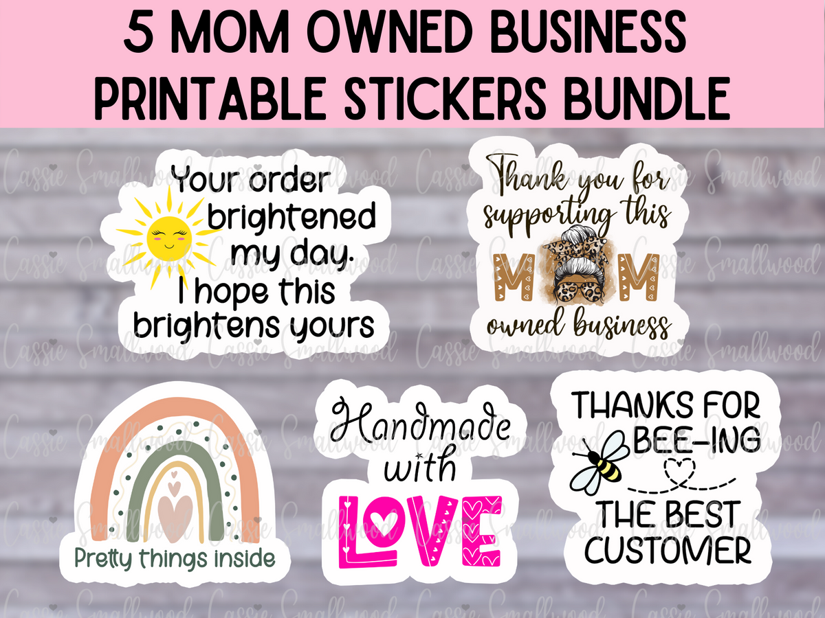 Mom Owned Business Printable Sticker Bundle Set of 5 – Cassie Smallwood